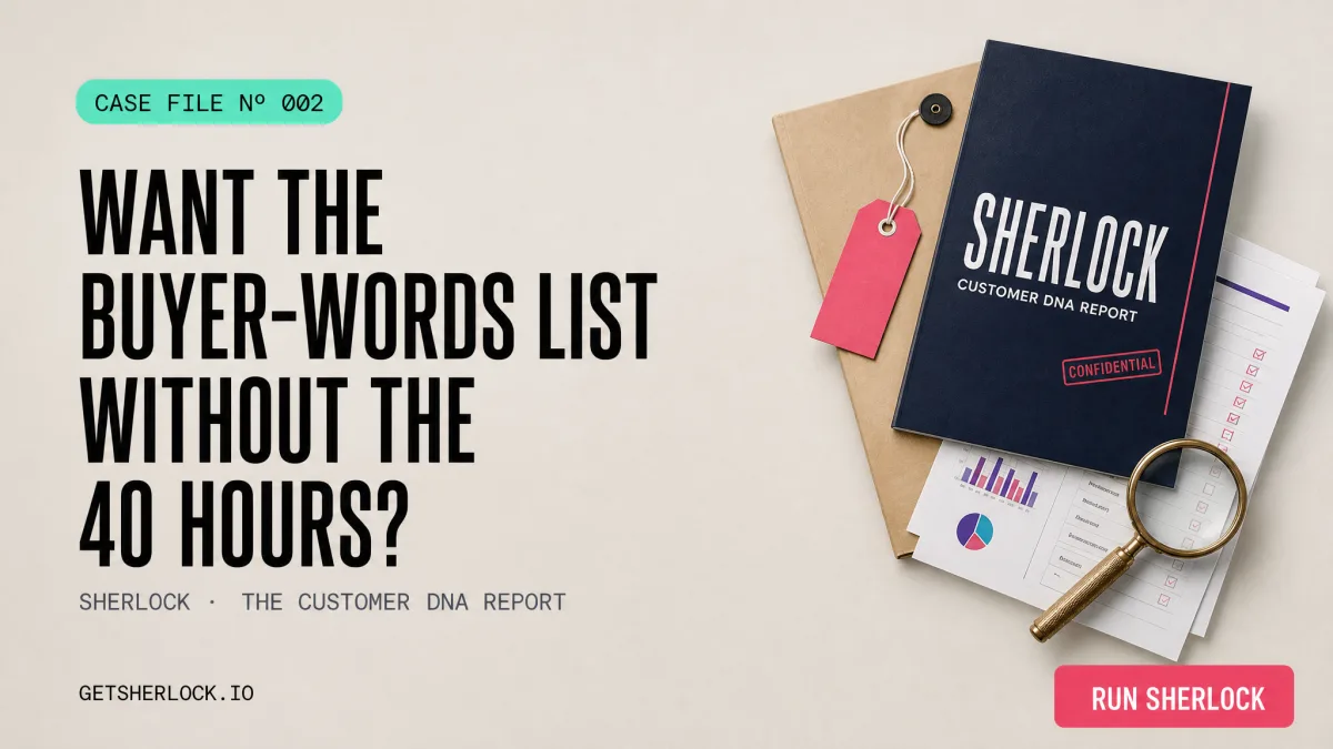 Sherlock, the Customer DNA report: run it once for $9 inside Claude