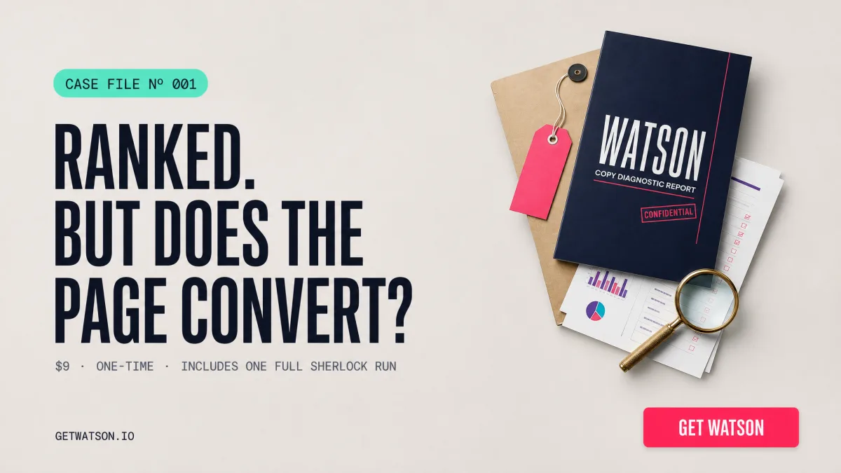 Watson, the $9 copy diagnostic: ranked, but does the page convert?